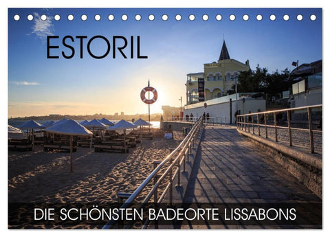 ESTORIL - die schönsten Badeorte Lissabons (Tischkalender 2026 DIN A5 quer), CALVENDO Monatskalender