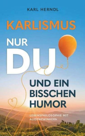 Karlismus - Lebensphilosophie mit Augenzwinkern
