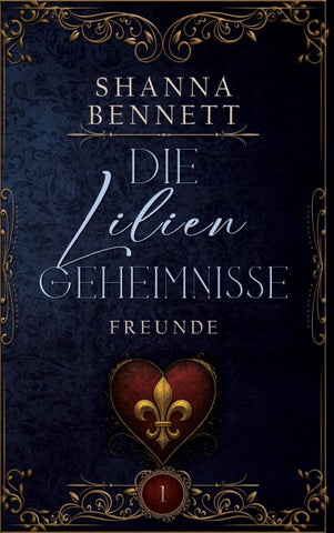 Die Liliengeheimnisse - Freunde