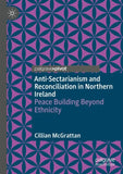 Anti-Sectarianism and Reconciliation in Northern Ireland