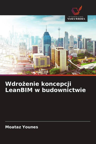 Wdro¿enie koncepcji LeanBIM w budownictwie