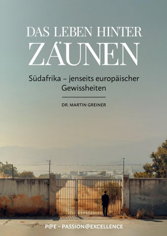 Das Leben hinter Zäunen