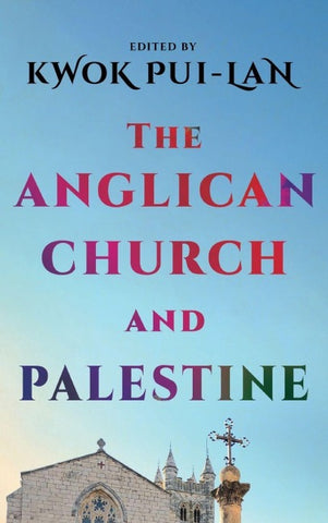 The Anglican Church and Palestine