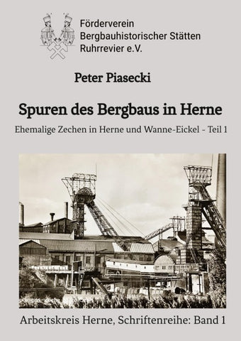 Spuren des Bergbaus in Herne