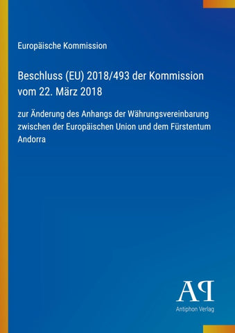 Beschluss (EU) 2018/493 der Kommission vom 22. März 2018