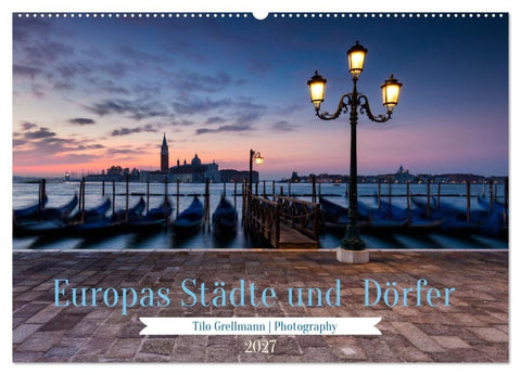 Europas Städte und Dörfer (Wandkalender 2027 DIN A2 quer), CALVENDO Monatskalender