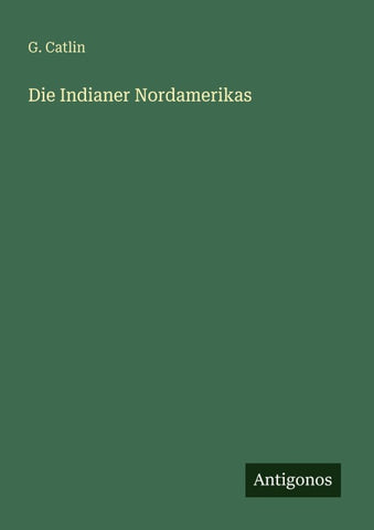 Die Indianer Nordamerikas