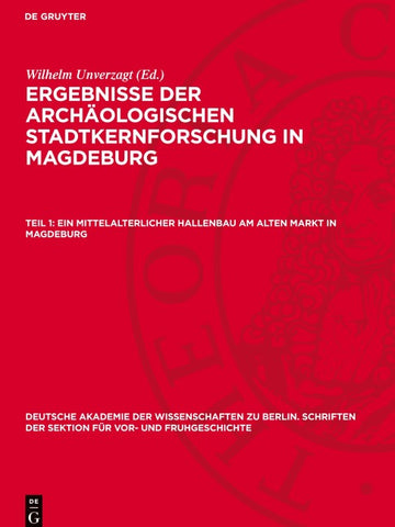 Ein mittelalterlicher Hallenbau am Alten Markt in Magdeburg
