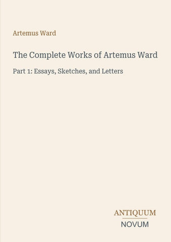 The Complete Works of Artemus Ward