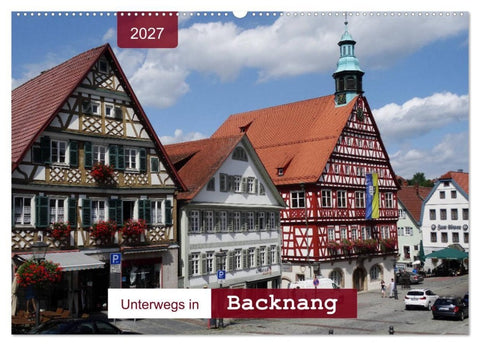 Unterwegs in Backnang (Wandkalender 2027 DIN A2 quer), CALVENDO Monatskalender