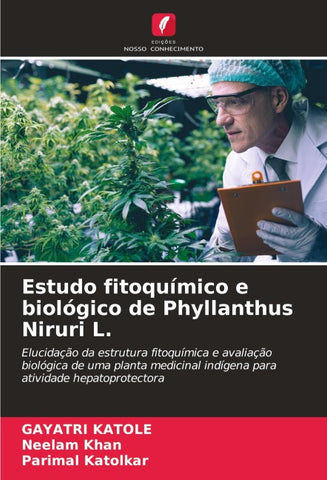Estudo fitoquímico e biológico de Phyllanthus Niruri L.