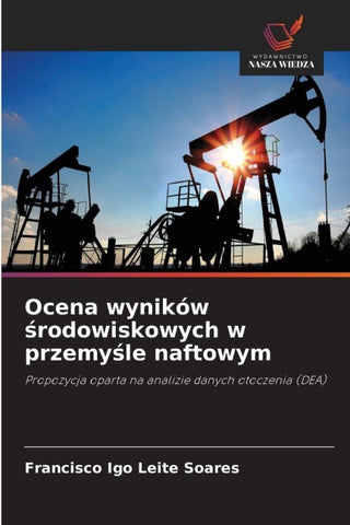 Ocena wyników ¿rodowiskowych w przemy¿le naftowym