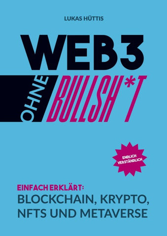 Web3 ohne Bullsh*t