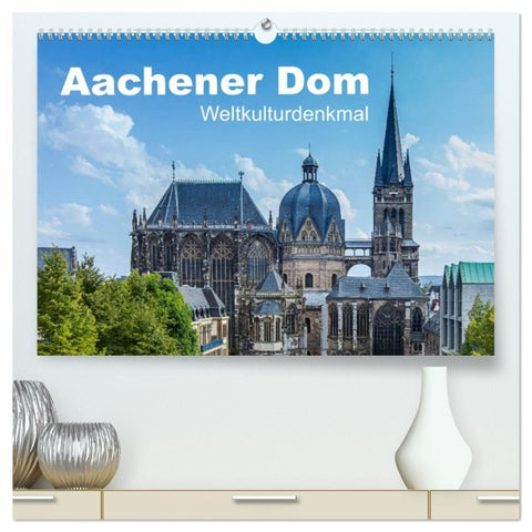 Aachener Dom - Weltkulturdenkmal (hochwertiger Premium Wandkalender 2026 DIN A2 quer), Kunstdruck in Hochglanz
