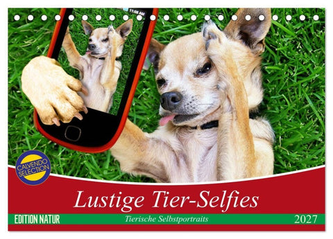 Lustige Tier-Selfies. Tierische Selbstportraits (Tischkalender 2027 DIN A5 quer), CALVENDO Monatskalender