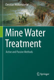 Mine Water Treatment – Active and Passive Methods