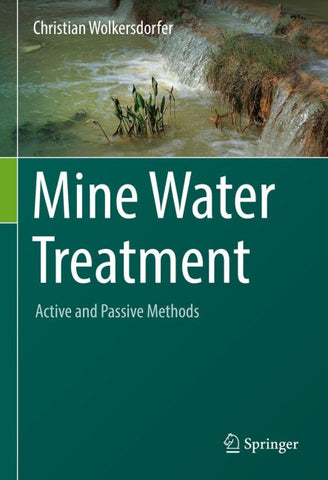 Mine Water Treatment – Active and Passive Methods
