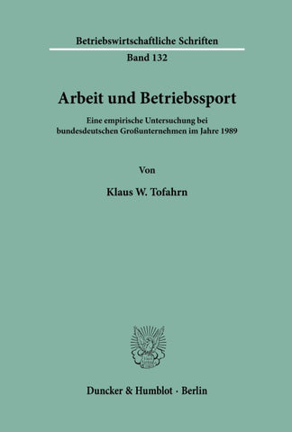 Arbeit und Betriebssport.
