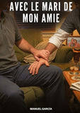 Avec le Mari de Mon Amie