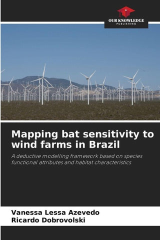 Mapping bat sensitivity to wind farms in Brazil