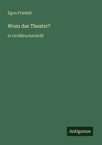 Wozu das Theater?
