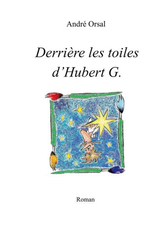 Derrière les toiles d'Hubert G.