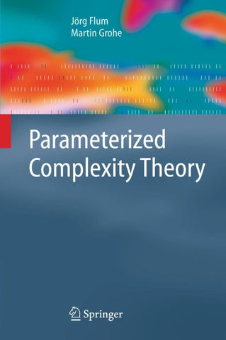 Parameterized Complexity Theory