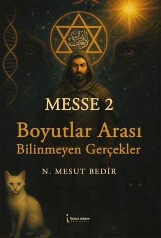 Messe 2 - Boyutlar Arasi Bilinmeyen Gercekler