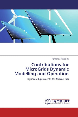 Contributions for MicroGrids Dynamic Modelling and Operation