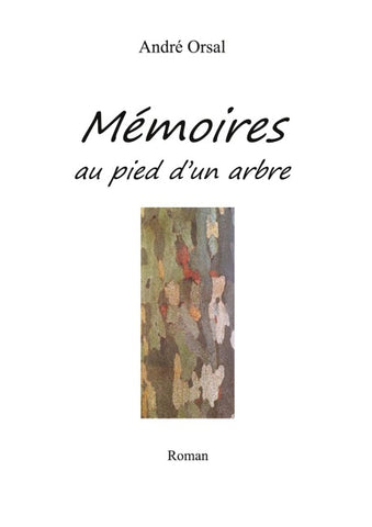 Mémoires au pied d'un arbre