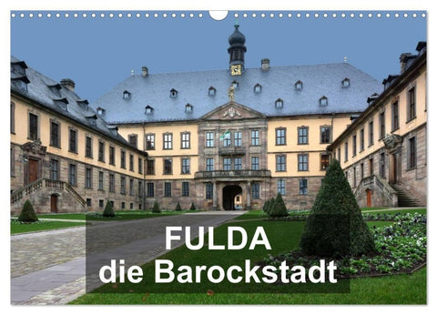 Fulda - die Barockstadt (Wandkalender 2027 DIN A3 quer), CALVENDO Monatskalender