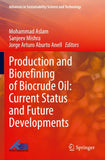 Production and Biorefining of Biocrude Oil: Current Status and Future Developments