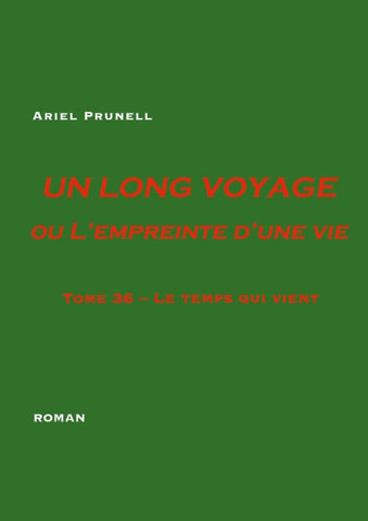 Un long voyage ou l'empreinte d'une vie tome 36
