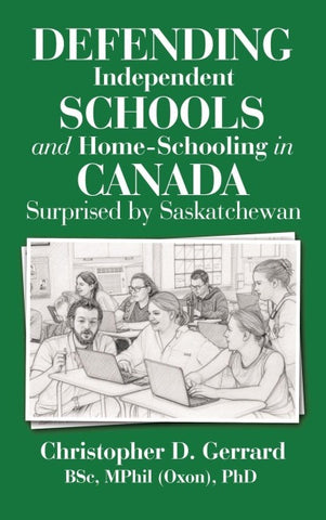 Defending Independent Schools and Home-Schooling in Canada