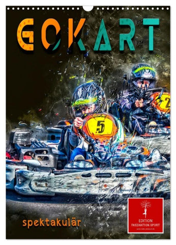 Gokart spektakulär (Wandkalender 2027 DIN A3 hoch), CALVENDO Monatskalender