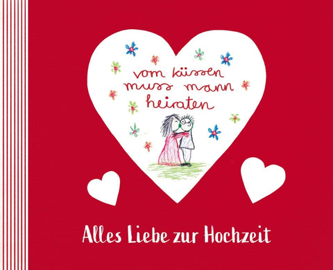 vom küssen muss mann heiraten