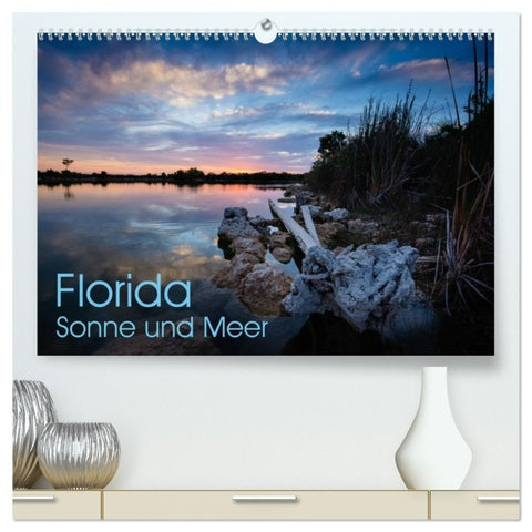 Florida. Sonne und Meer (hochwertiger Premium Wandkalender 2027 DIN A2 quer), Kunstdruck in Hochglanz