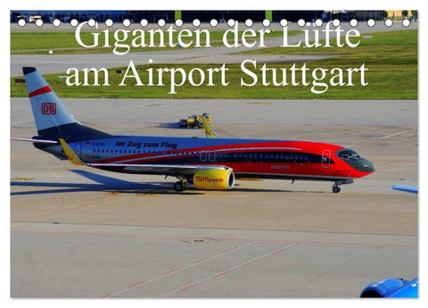 Giganten der Lüfte am Airport Stuttgart (Tischkalender 2026 DIN A5 quer), CALVENDO Monatskalender
