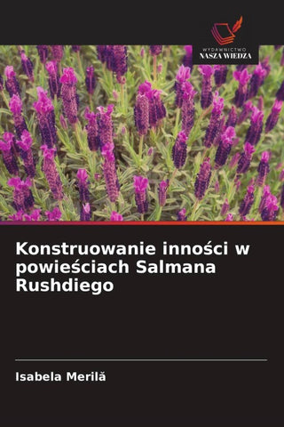 Konstruowanie inno¿ci w powie¿ciach Salmana Rushdiego