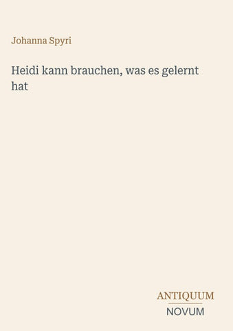 Heidi kann brauchen, was es gelernt hat