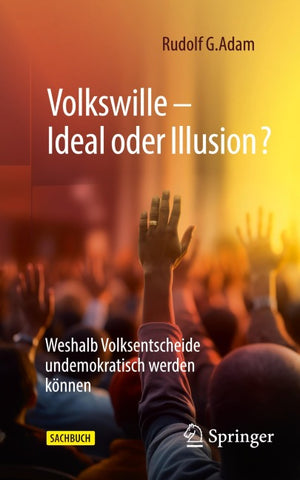 Volkswille – Ideal oder Illusion?