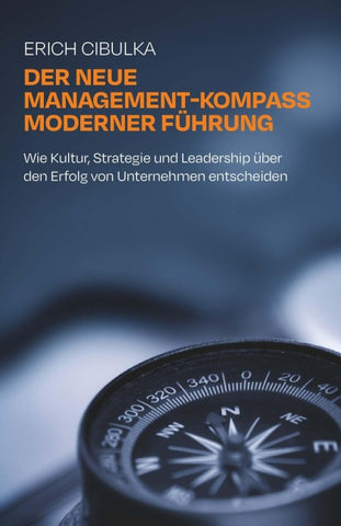 Der neue Management-Kompass moderner Führung