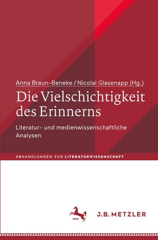 Die Vielschichtigkeit des Erinnerns