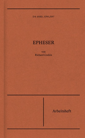 Epheser | Arbeitsheft (Die Bibel erklärt)