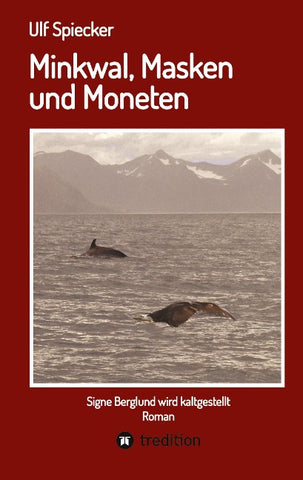 Minkwal, Masken und Moneten