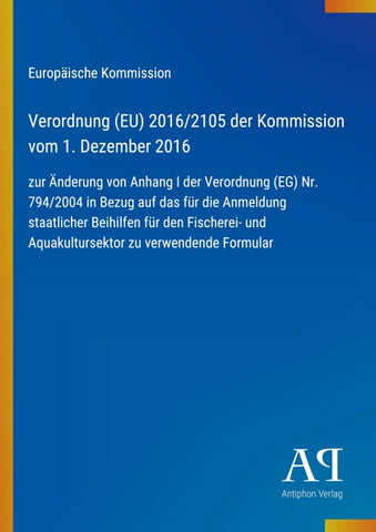 Verordnung (EU) 2016/2105 der Kommission vom 1. Dezember 2016
