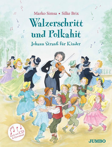 Walzerschritt und Polkahit – Johann Strauß für Kinder