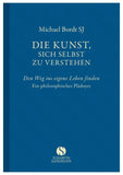 Die Kunst, sich selbst zu verstehen