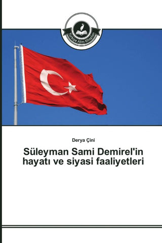 Süleyman Sami Demirel'in hayat¿ ve siyasi faaliyetleri