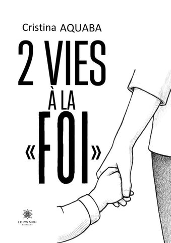 2 vies à la ' foi '